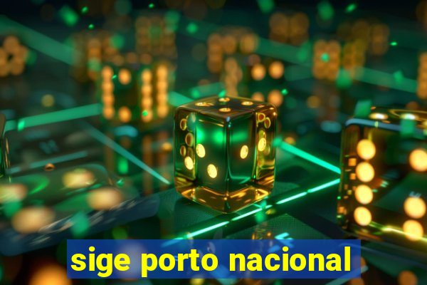 sige porto nacional